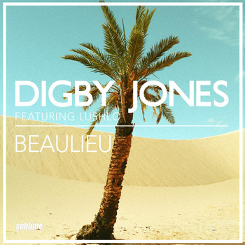 Digby Jones - Beaulieu (feat. Lushlo)