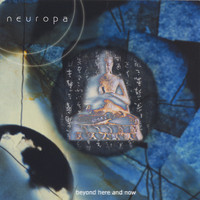Neuropa - Beyond Here and Now