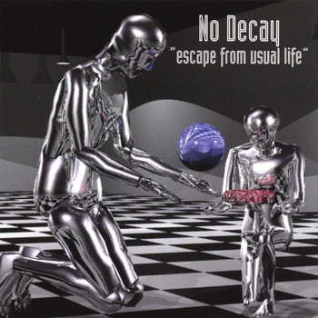 NO DECAY - Escape from Usual Life
