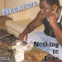 Negative - Nothing To Lose