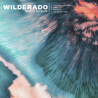Wilderado - Misty Shrub EP