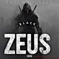 The Bad Seed - Black Zeus (Explicit)