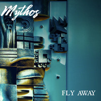 Mythos - Fly Away