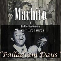 Machito & His Afro-Cuban Orchestra - "Live" Treasures Palladium Days