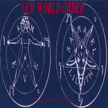 New World Order - The Vibratory Prison