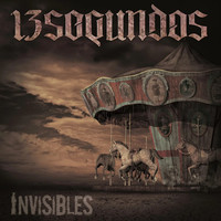 13segundos - Invisibles (Explicit)