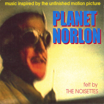 The Noisettes - planet norlon