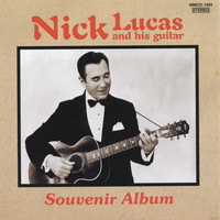Nick Lucas - Souvenir Album