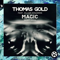 Thomas Gold feat. Jillian Edwards - Magic (nowifi Remix)