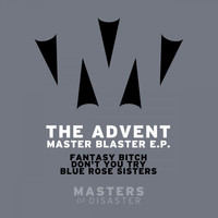 The Advent - Master Blaster E.P. (Explicit)