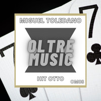 Miguel Toledano - Hit Otto