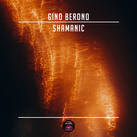 Gino Berono - Shamanic