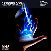 The Twisted Twins - The Spoon