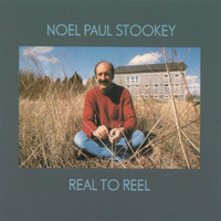 Noel Paul Stookey - Real To Reel