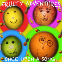 Once Upon A Song / - Fruity Adventures
