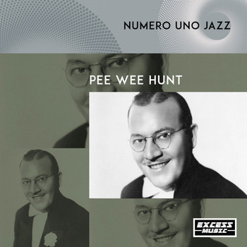 Pee Wee Hunt - Numero Uno Jazz