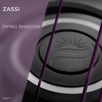 Zassi - Dying Shadow