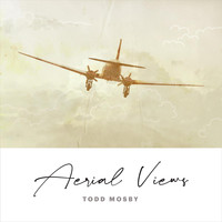 Todd Mosby - Aerial Views