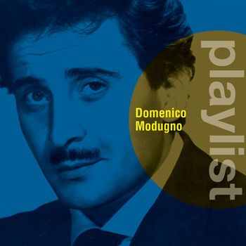 Domenico Modugno - Playlist: Domenico Modugno