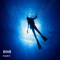 Frank D - Dive (Explicit)