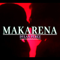 Dylan Pérez - Makarena