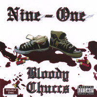 Nine One - Bloody Chuccs