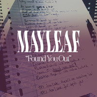 Mayleaf - Found You Out (Explicit)