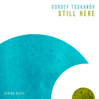 Gordey Tsukanov - Still Here