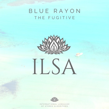 Blue Rayon - The Fugitive