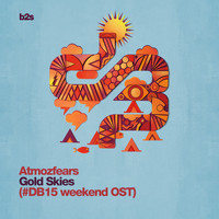 Atmozfears - Gold Skies (#DB15 Official Weekend Soundtrack)