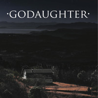 Godaughter - Godaughter