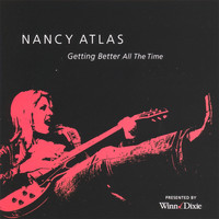 Nancy Atlas - Getting Better All The Time
