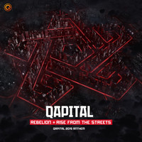 Rebelion - Rise From The Streets (QAPITAL 2019 Anthem)