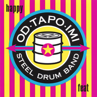 Od Tapo Imi - Happy Feat