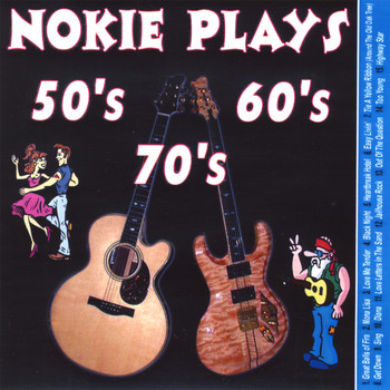 Nokie Edwards - Nokie Plays Songs of the 50's 60's & 70's