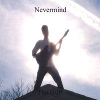 Nevermind - THE HURT