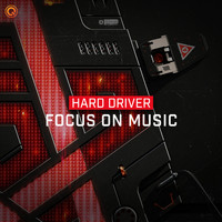 Hard Driver - Focus On Music