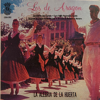 Orquesta de Camara de Madrid & Coro De Radio Nacional De España - Los de Aragon: La Alegria de la Huerta