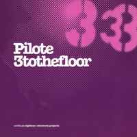 Pilote - 3 To The Floor