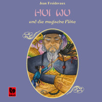 Various Artists - Hui Wu und die magische Flöte