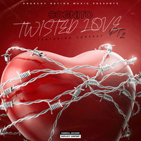 Cognito - Twisted Love, Pt. 2 (Explicit)