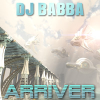 DJ Babba - Arriver