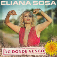 Eliana Sosa - De Donde Vengo