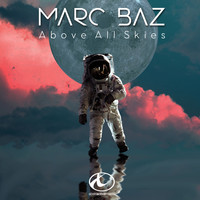 MARC BAZ - Above All Skies