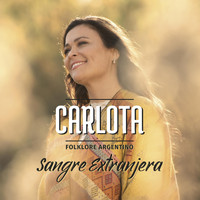 Carlota - Sangre Extranjera