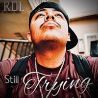 RDL - Still Trying
