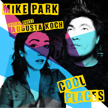 Mike Park - Cool Places