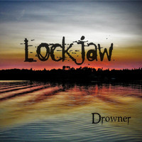 Lockjaw - Drowner