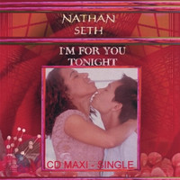 Nathan Seth - I'm For You Tonight (CD Single)