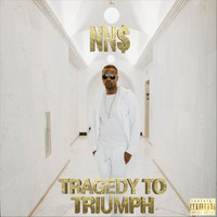 NN$ - Tragedy to Triumph (Explicit)